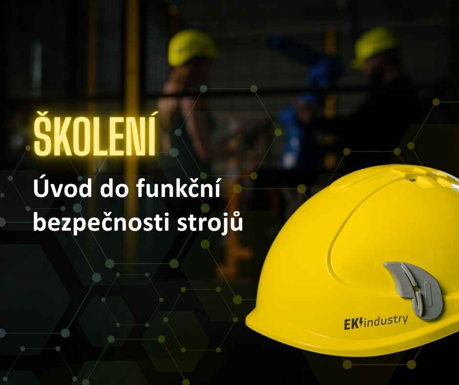 Školení Úvod do funkční bezpečnosti strojních zařízení